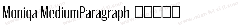Moniqa MediumParagraph字体转换